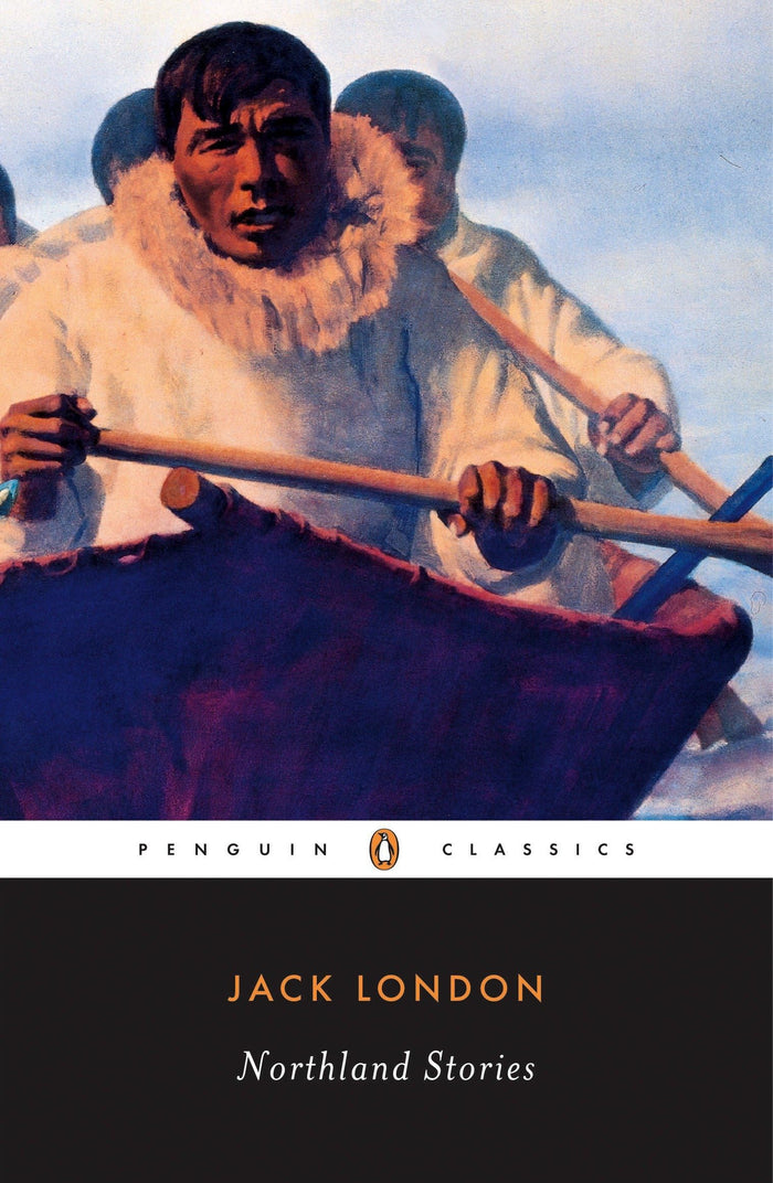 Northland Stories (Penguin Twentieth-Century Classics) by Jack London - Paperback cover