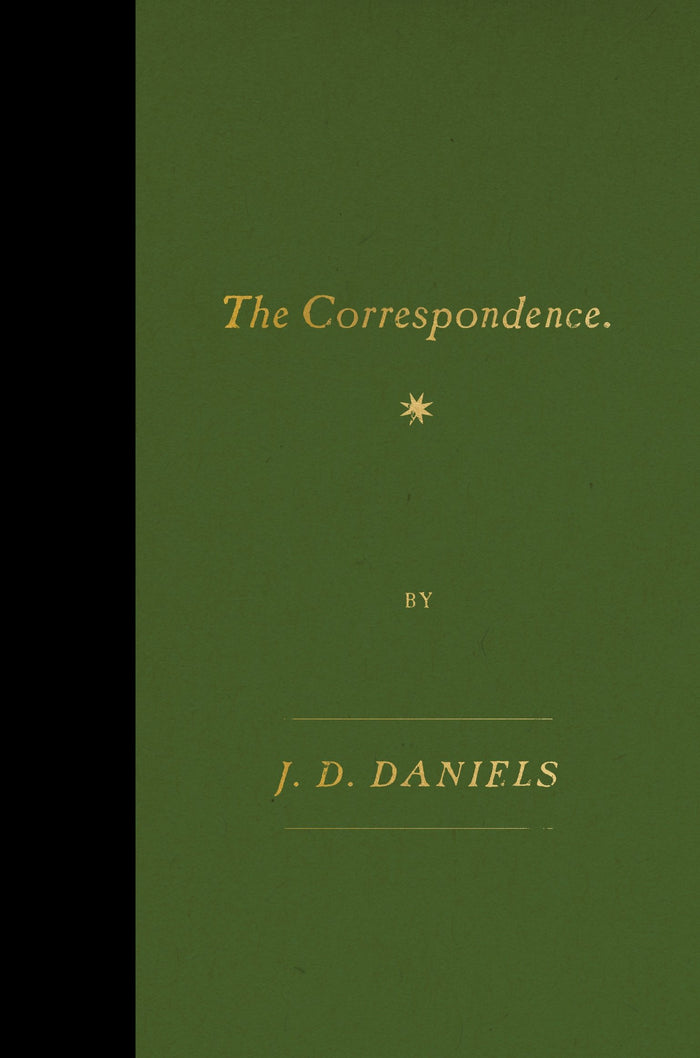 The Correspondence: Essays by J. D. Daniels - Hardcover cover