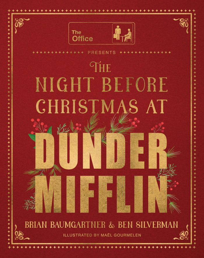 The Night Before Christmas at Dunder Mifflin: An Illustrated Retelling of a Christmas Classic Featuring Dunder Mifflin's Most Memorable Characters by Brian Baumgartner - Hardcover cover