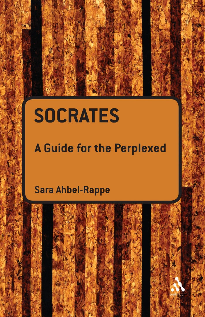 Socrates: A Guide for the Perplexed by Sara Ahbel-Rappe - Paperback cover