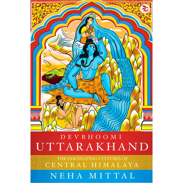 Devbhoomi Uttrakhand by Neha Mittal - Paperback cover