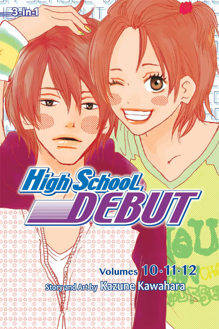 High School Debut (3-in-1 Edition), Vol. 4: Includes vols. 10, 11 & 12 by Kazune Kawahara - Paperback cover