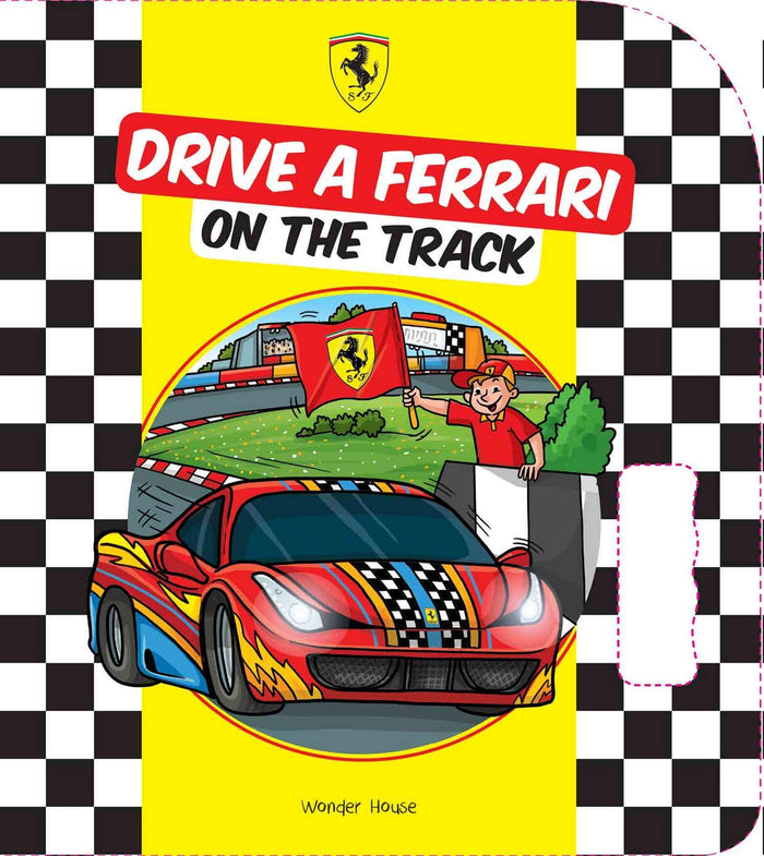 Drive a Ferrari On The Track-Illustrated Board Book For Kids by Franco Cosimo Panini - Board Book cover