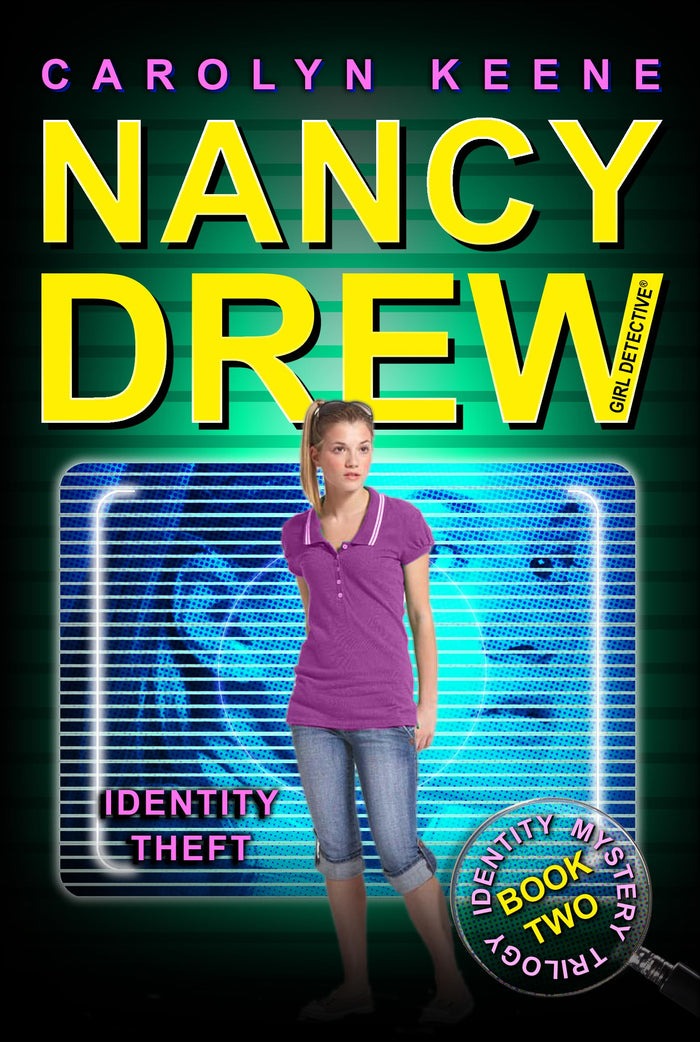 Identity Theft (Nancy Drew, Girl Detective: Identity Mystery Trilogy, Book 2) by Carolyn Keene - Paperback cover