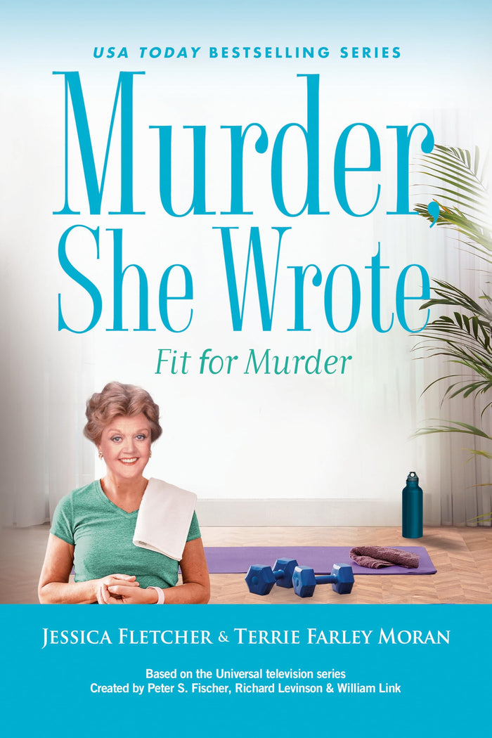 Murder, She Wrote: Fit for Murder by Jessica Fletcher - Hardcover cover
