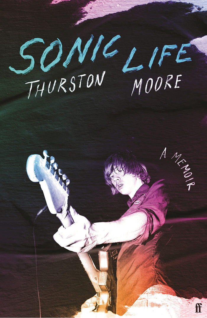 Sonic Life by Thurston Moore - Paperback cover