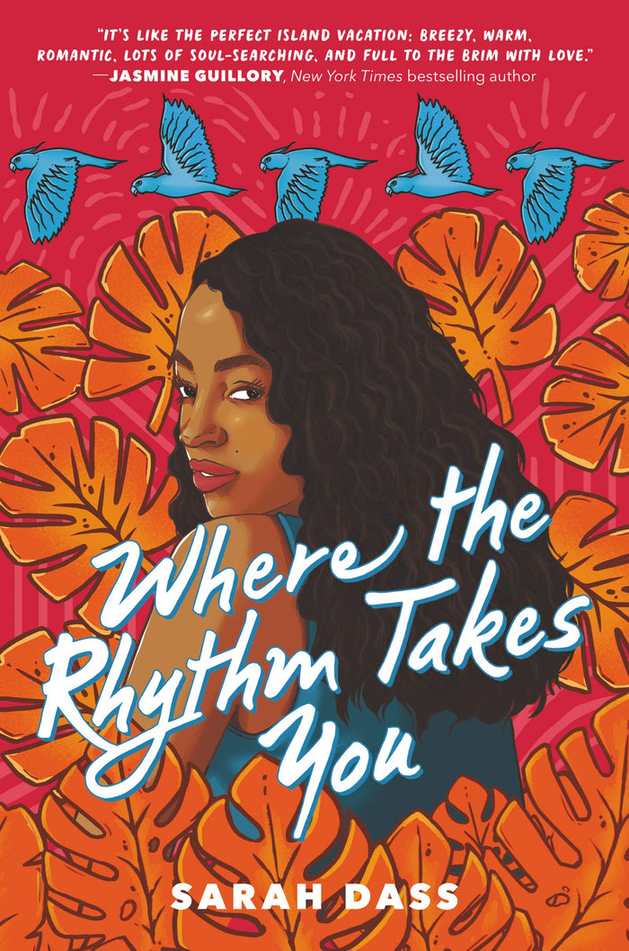 Where the Rhythm Takes You: A Debut YA Jane Austen Reimagining Romance Set in Tobago―Music, Reunion, and Second Chances by Sarah Dass - Hardcover cover