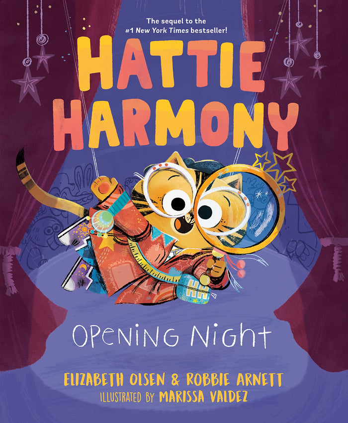 Hattie Harmony: Opening Night by Elizabeth Olsen - Hardcover cover