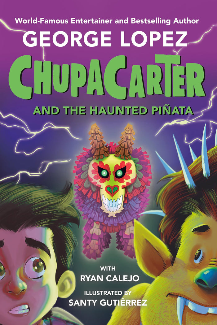 ChupaCarter and the Haunted Piñata by George Lopez - Hardcover cover