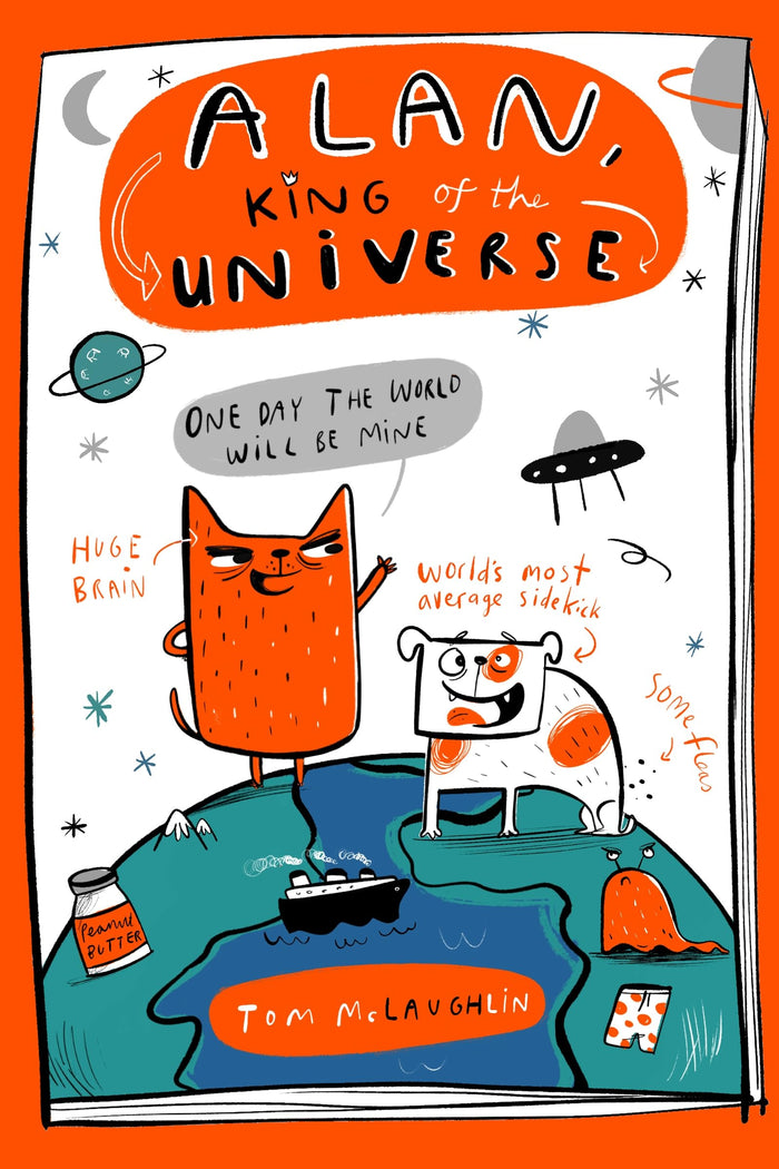 Alan, King of the Universe: Book 1 by Tom McLaughlin - Hardcover cover