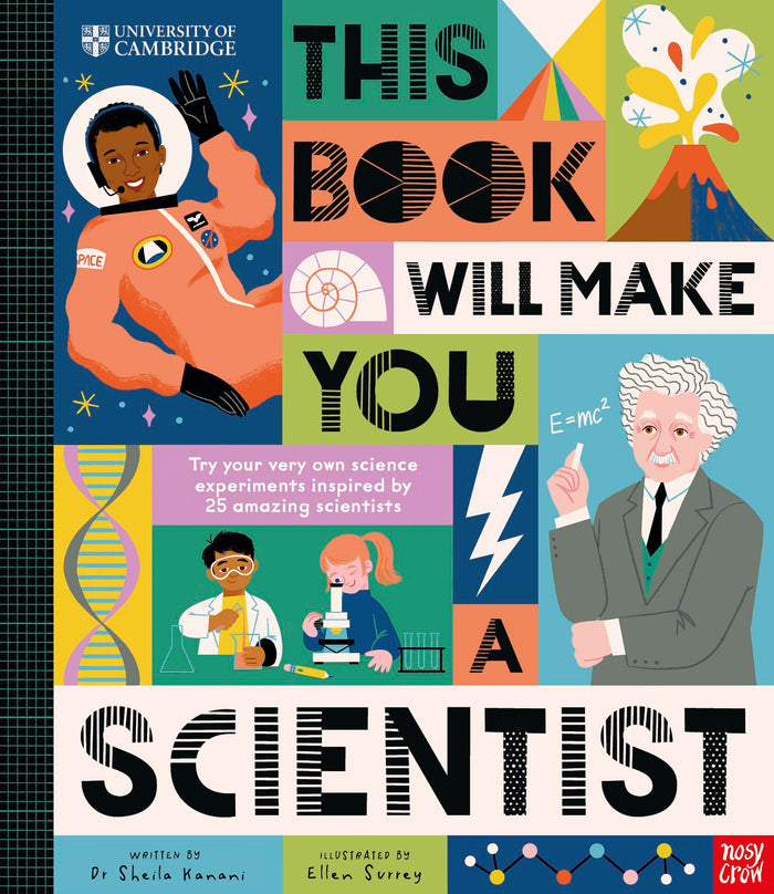 University of Cambridge: This Book Will Make You a Scientist by Ellen Surrey Dr Sheila Kanani - Hardcover cover