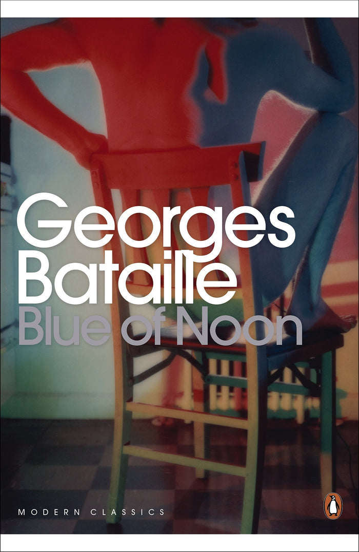 Blue of Noon (Penguin Modern Classics) by Georges Bataille - Paperback cover