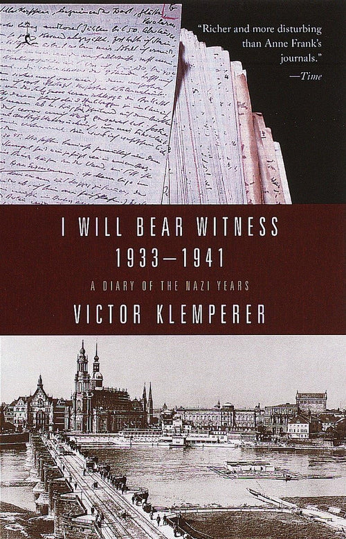 I Will Bear Witness: A Diary of the Nazi Years, 1933-1941 by Victor Klemperer - Paperback cover