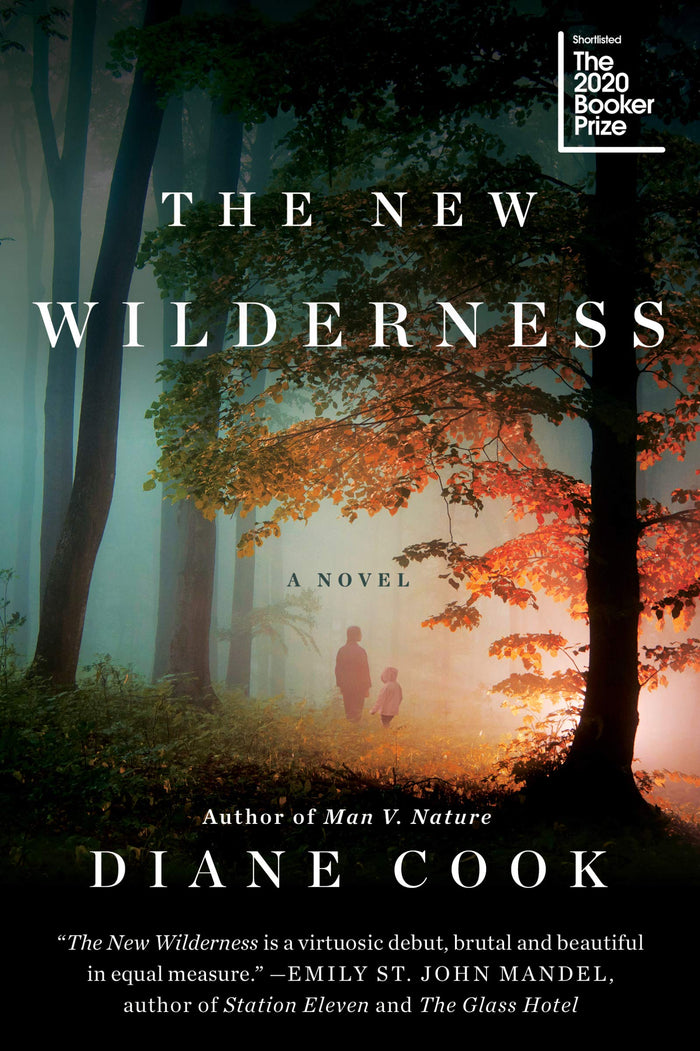 The New Wilderness: A Novel by Diane Cook - Paperback cover