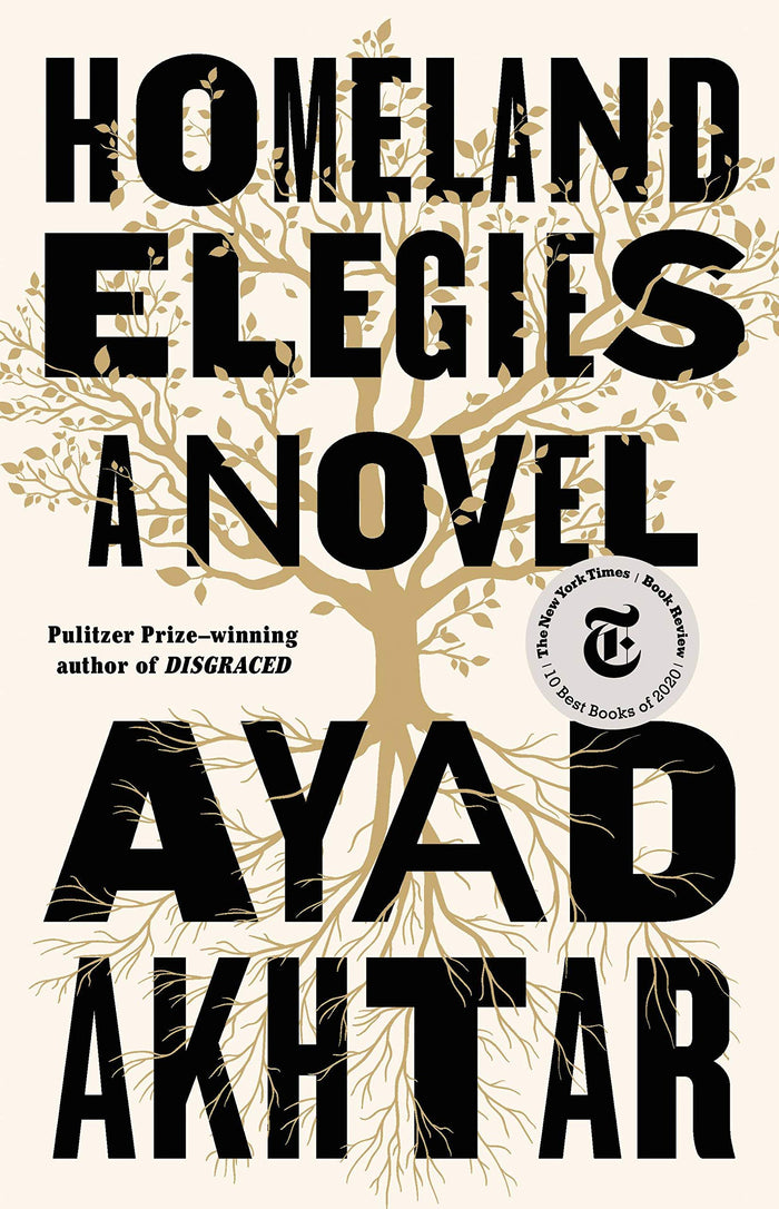 Homeland Elegies: A Novel by Ayad Akhtar - Hardcover cover