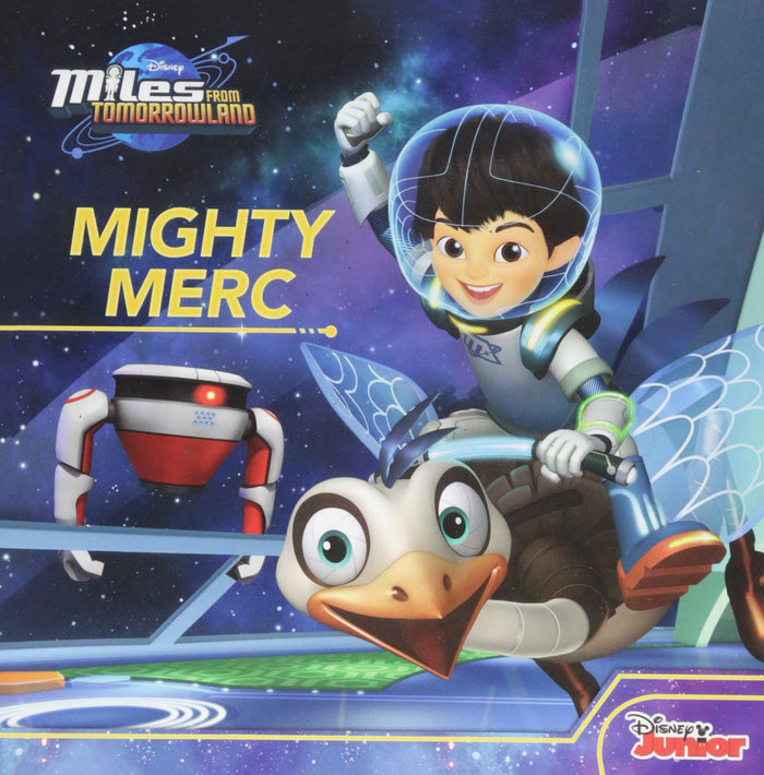 Miles From Tomorrowland Mighty Merc by Disney Books - Paperback cover