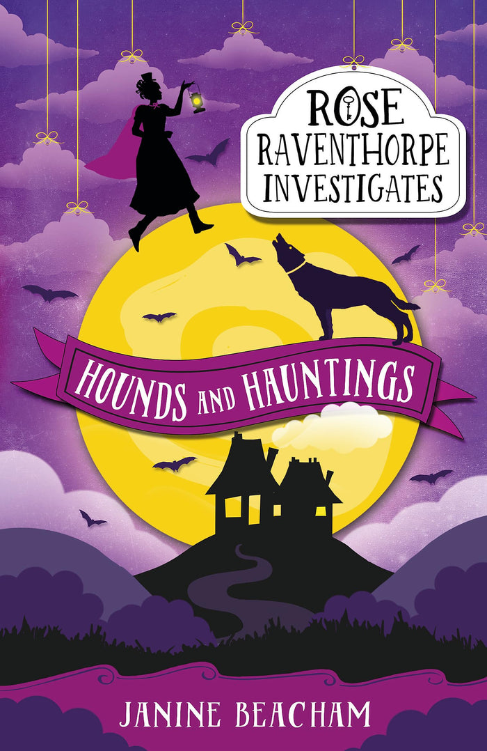 Hounds and Hauntings: Book 3 (Rose Raventhorpe Investigates) by Janine Beacham - Paperback cover