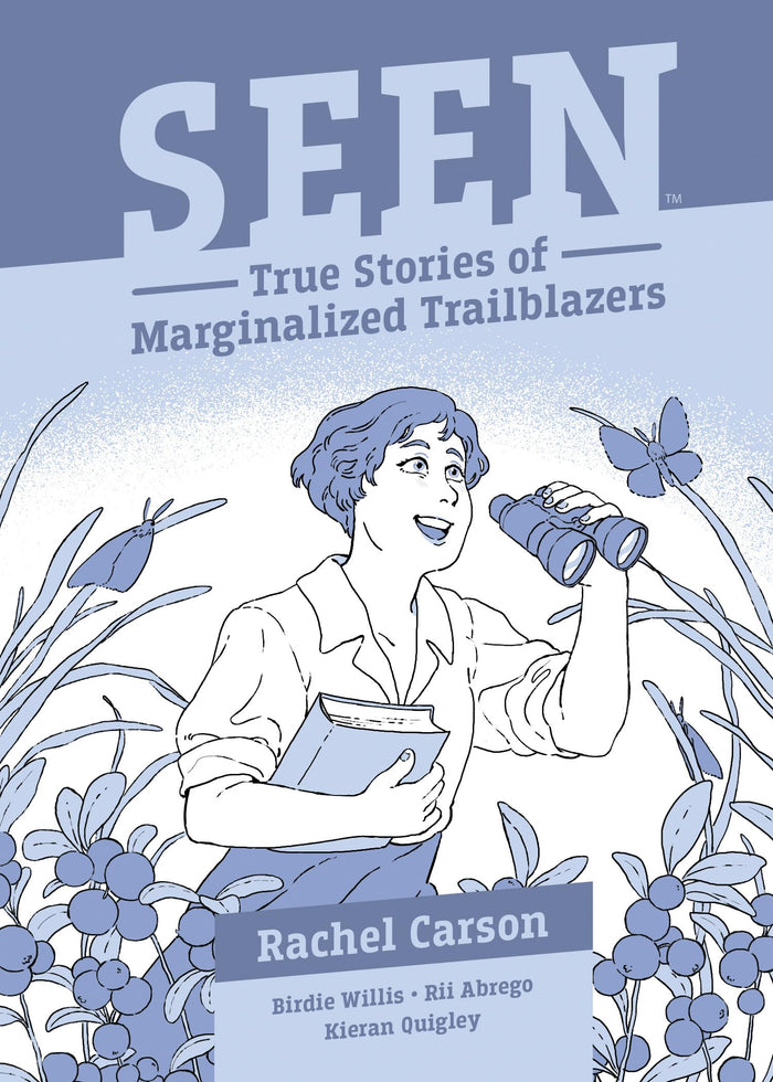 Seen: Rachel Carson (Seen - True Stories of Marginalized Trailblazers) by Birdie Willis - Paperback cover