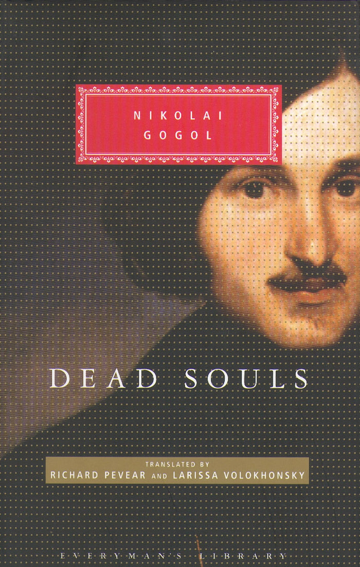 Dead Souls (Everyman's Library CLASSICS) by Nikolai Gogol - Hardcover cover