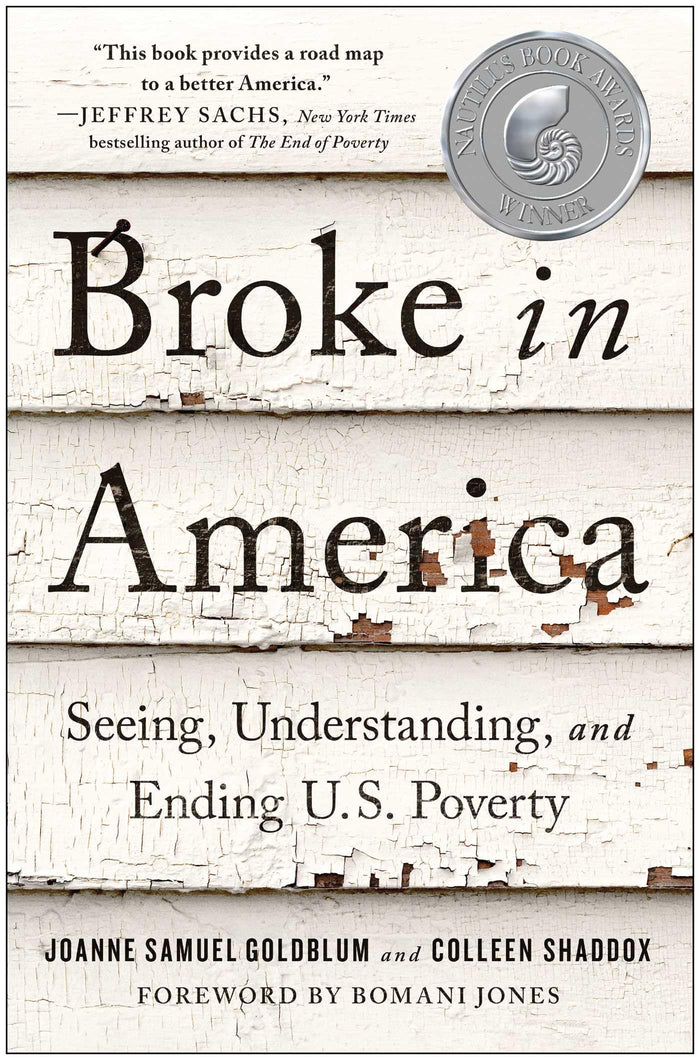 Broke in America: Seeing, Understanding, and Ending US Poverty by Colleen Shaddox - Hardcover cover