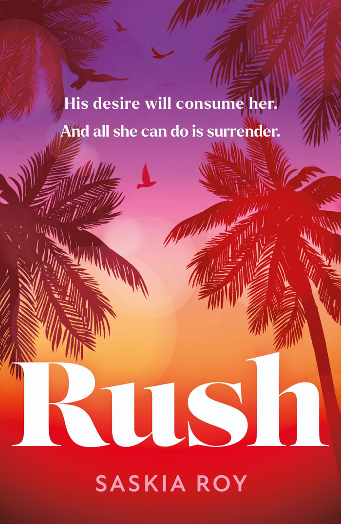Rush: The hottest and most addictive debut Formula 1 spicy novel you won’t want to miss in 2024! by Saskia Roy - Paperback cover