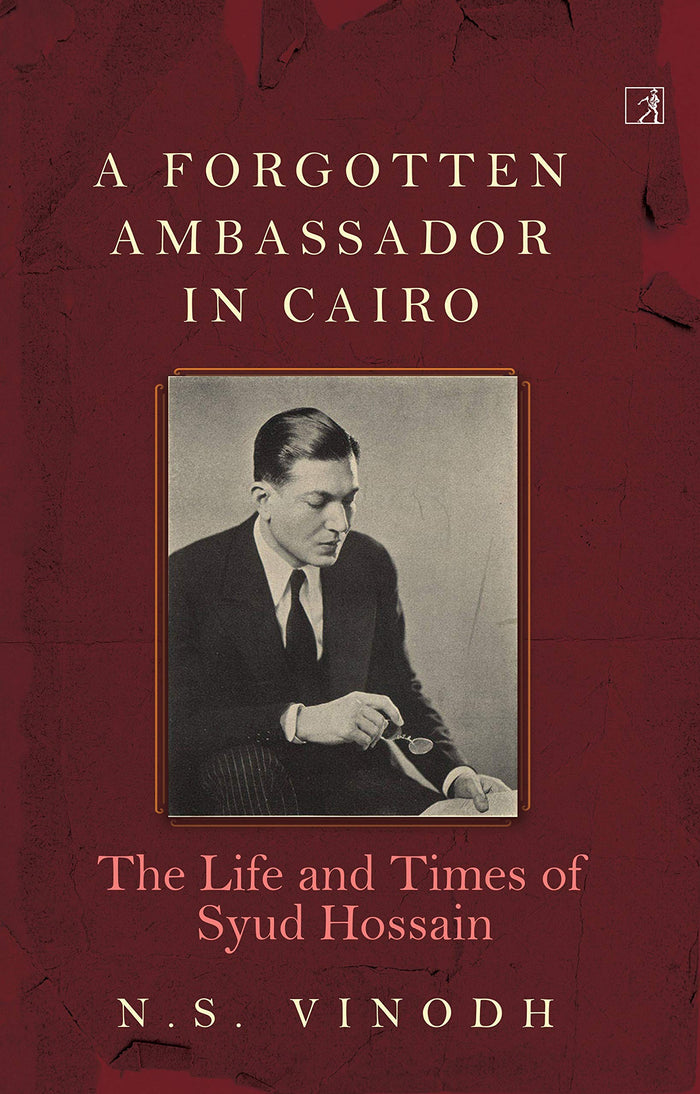 A Forgotten Ambassador in Cairo by N S Vinodh - Hardcover cover