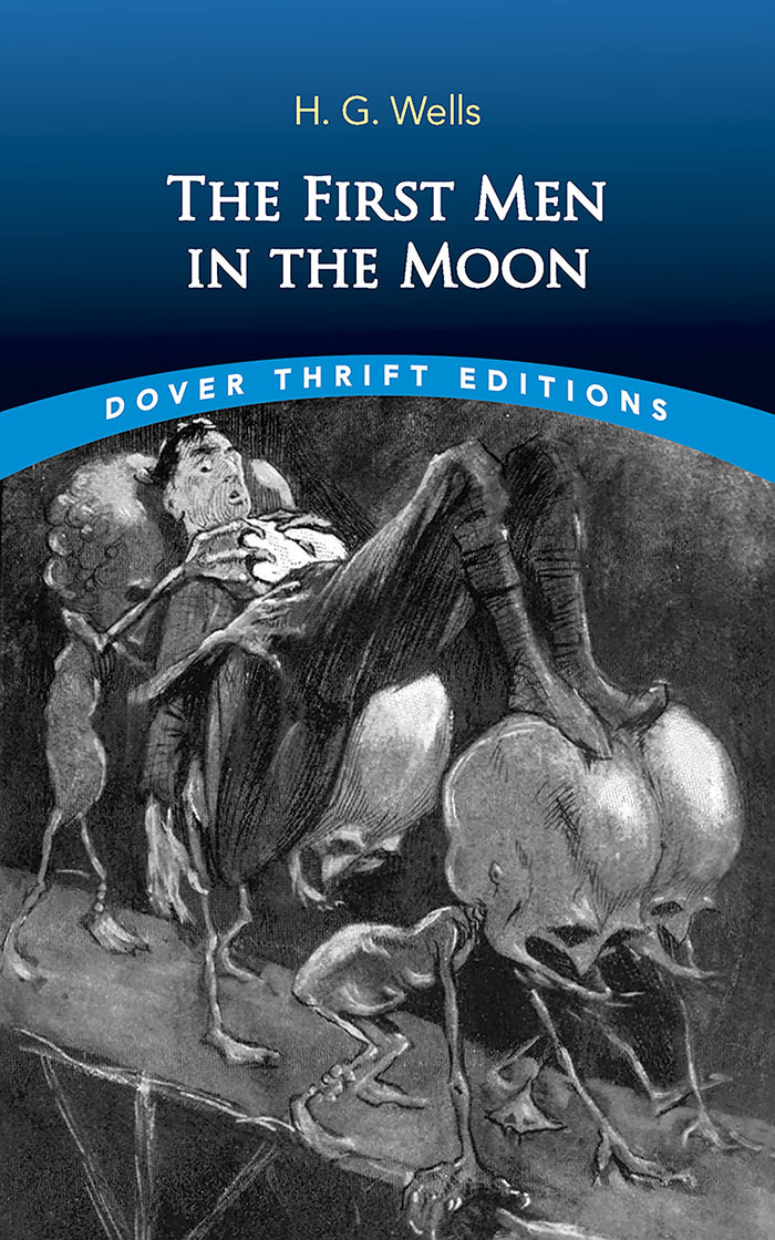 The First Men in the Moon (Dover Thrift Editions: SciFi/Fantasy) by H. G. Wells - Paperback cover