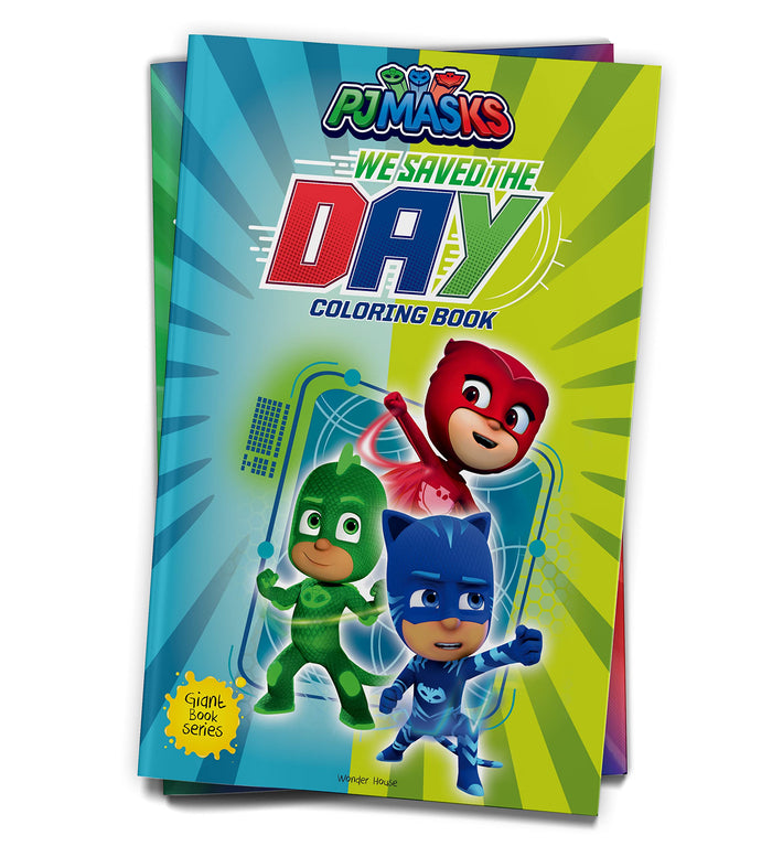 We saved the Day: PJ Masks - Giant Coloring Book For Children by Wonder House Books - Paperback cover