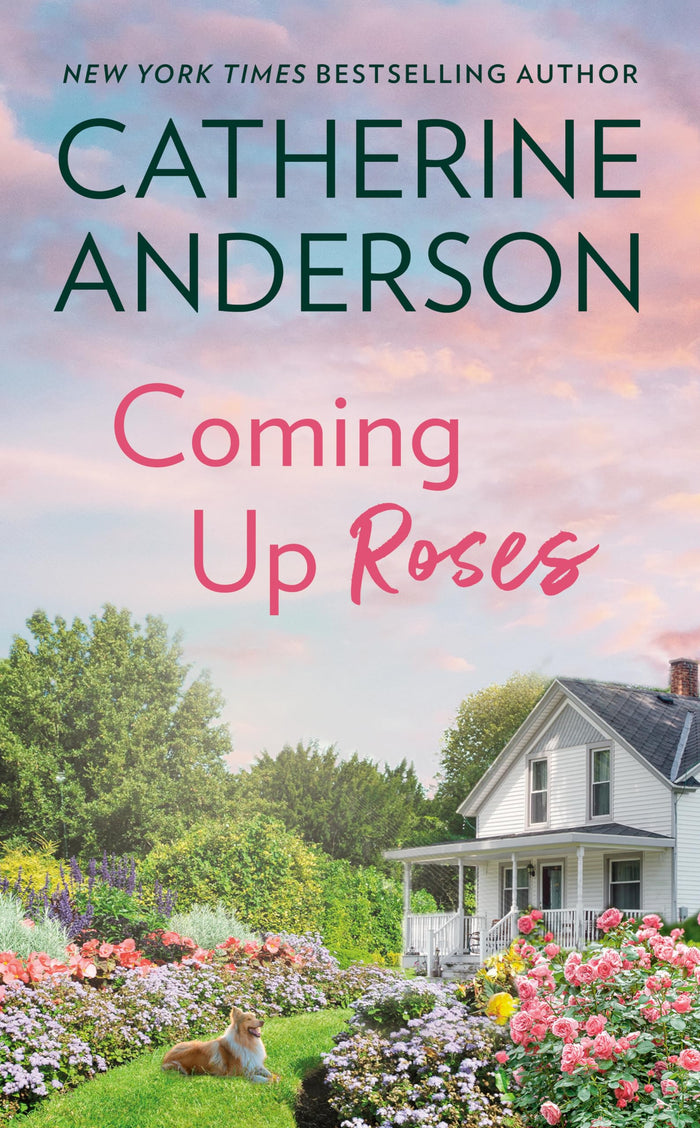 Coming Up Roses by Catherine Anderson - Mass Market Paperback cover