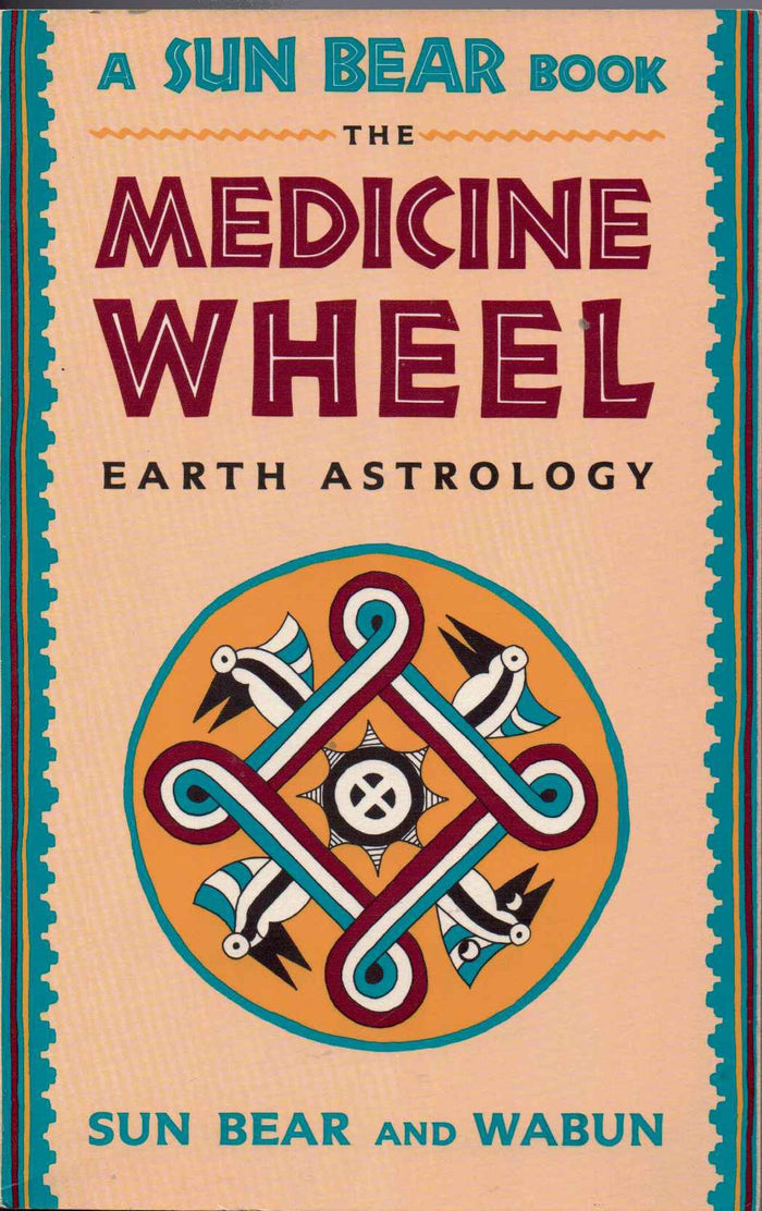The Medicine Wheel by Sun Bear and Wabun - Paperback cover