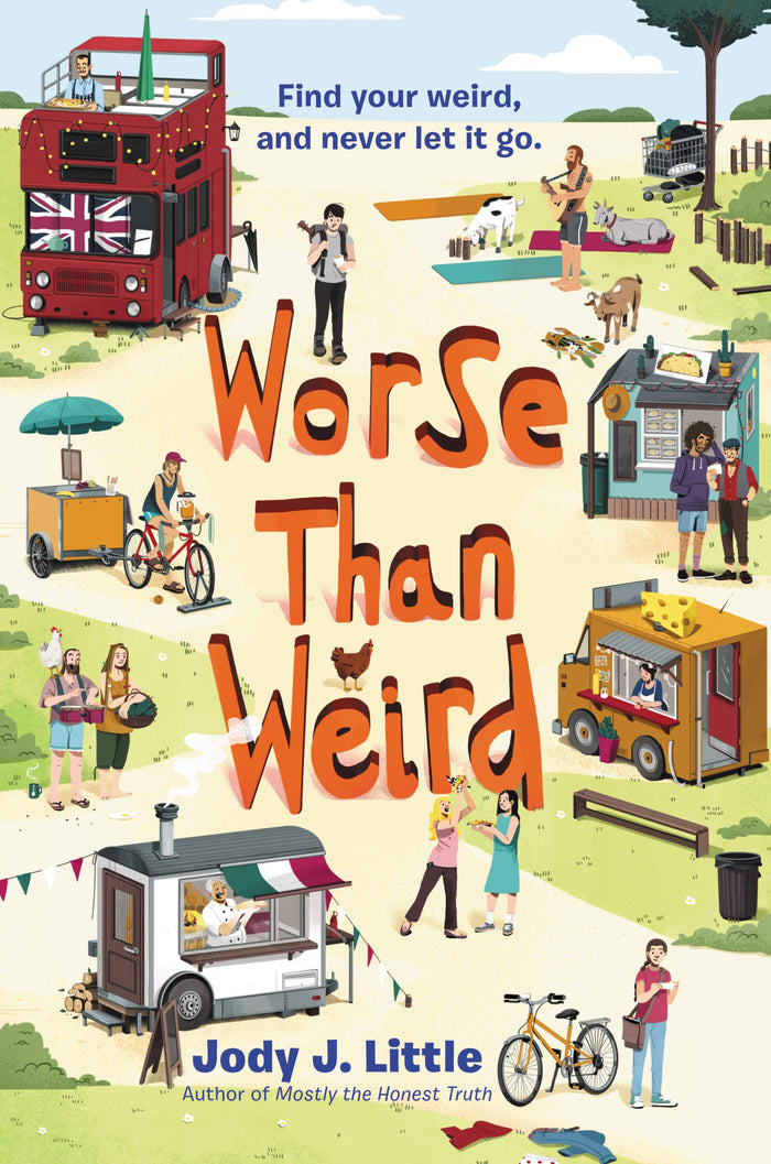 Worse Than Weird: A Hopeful Middle Grade Adventure About a Summer Scavenger Hunt for Children (Ages 8-12) by Jody J. Little - Hardcover cover