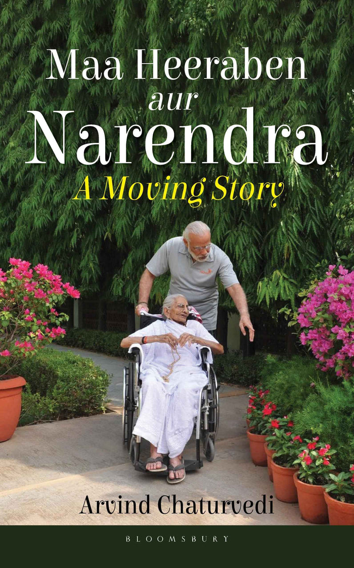 Front cover of the book 'Maa Heeraben and Narandra: A Moving Story' by Arvind Chaturvedi.