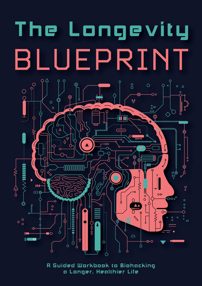 The Longevity Blueprint: A Guided Workbook to Biohacking a Longer, Healthier Life by Editors of Chartwell Books - Paperback cover