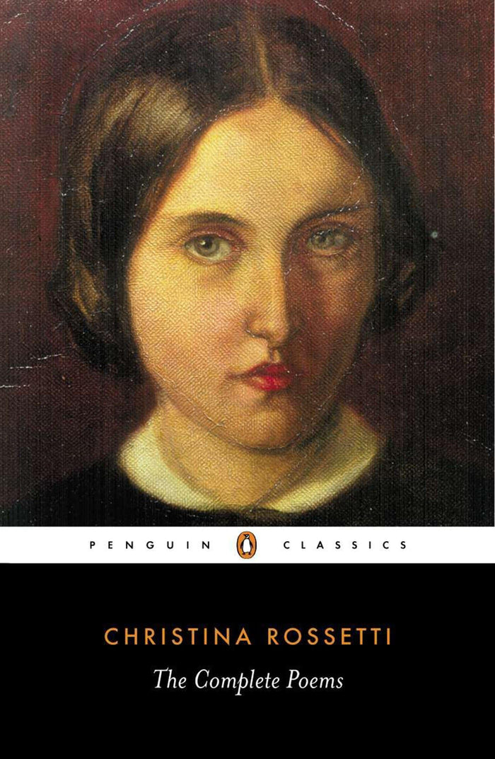 The Complete Poems (Penguin Classics) by Christina Rossetti - Paperback cover
