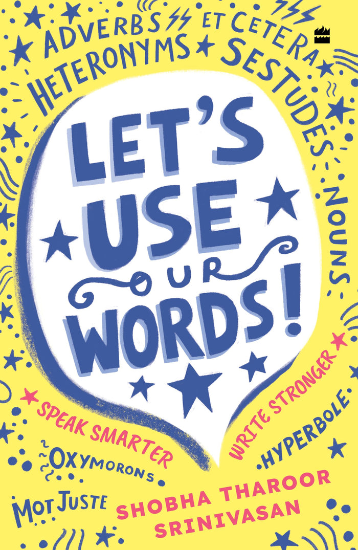 Let's Use Our Words : Speak Smarter, Write Stronger by Shobha Tharoor Srinivasan - Paperback cover