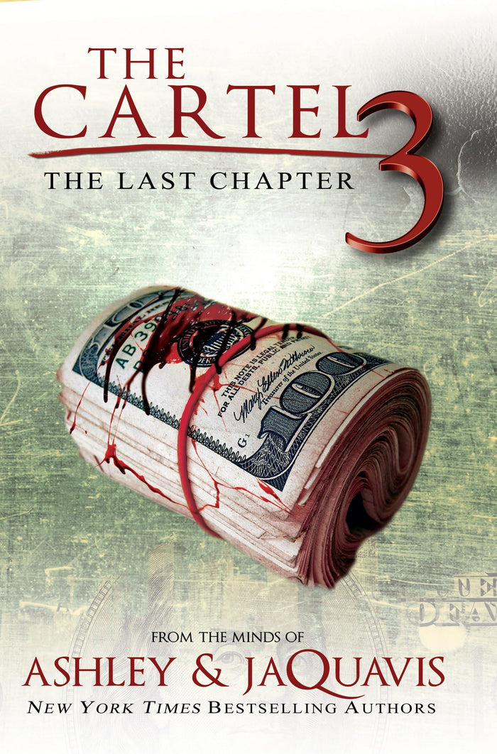 The Cartel 3: The Last Chapter by Ashley & JaQuavis - Paperback cover
