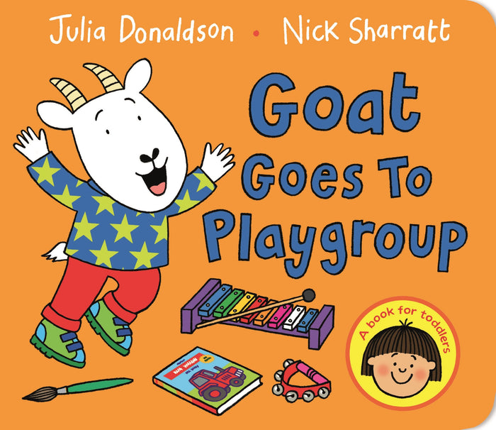 Goat Goes to Playgroup by Julia Donaldson - Board Book cover