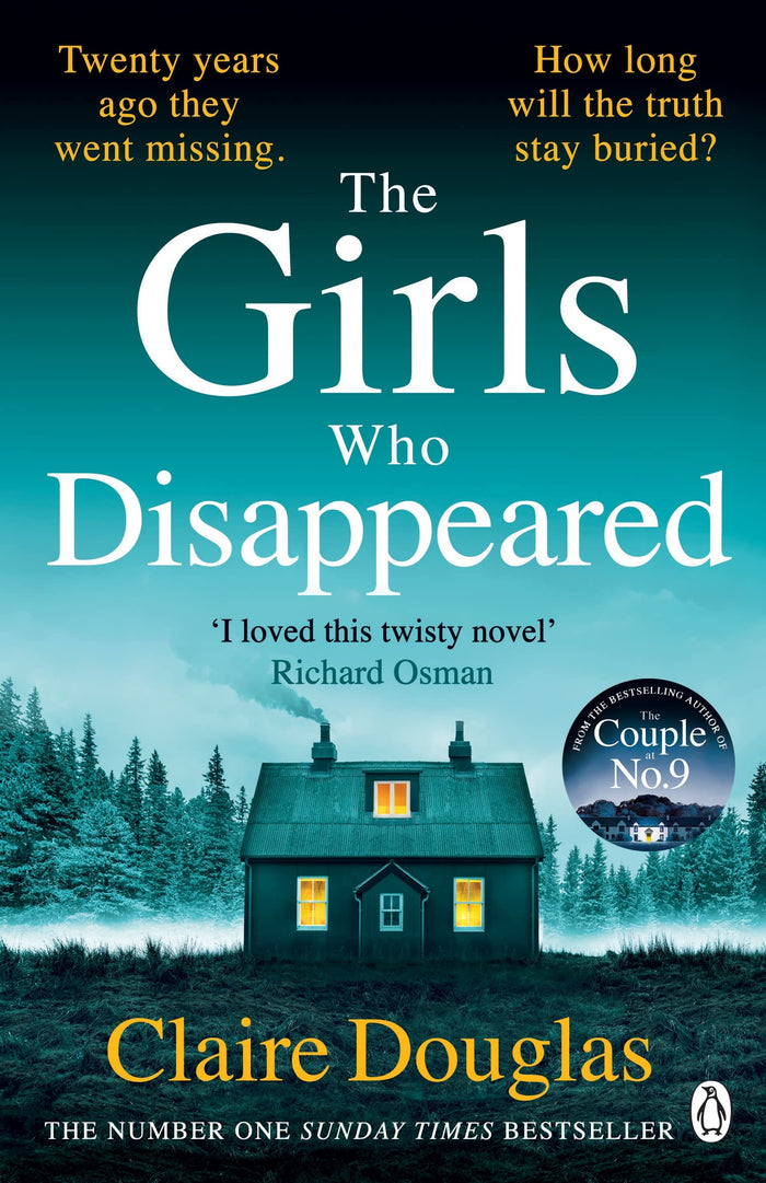 The Girls Who Disappeared: ‘I loved this twisty novel’ Richard Osman by Claire Douglas - Paperback cover