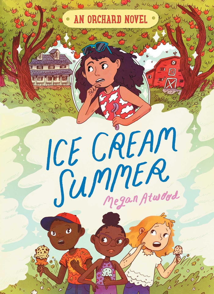 Ice Cream Summer (1) (An Orchard Novel) by Megan Atwood - Hardcover cover