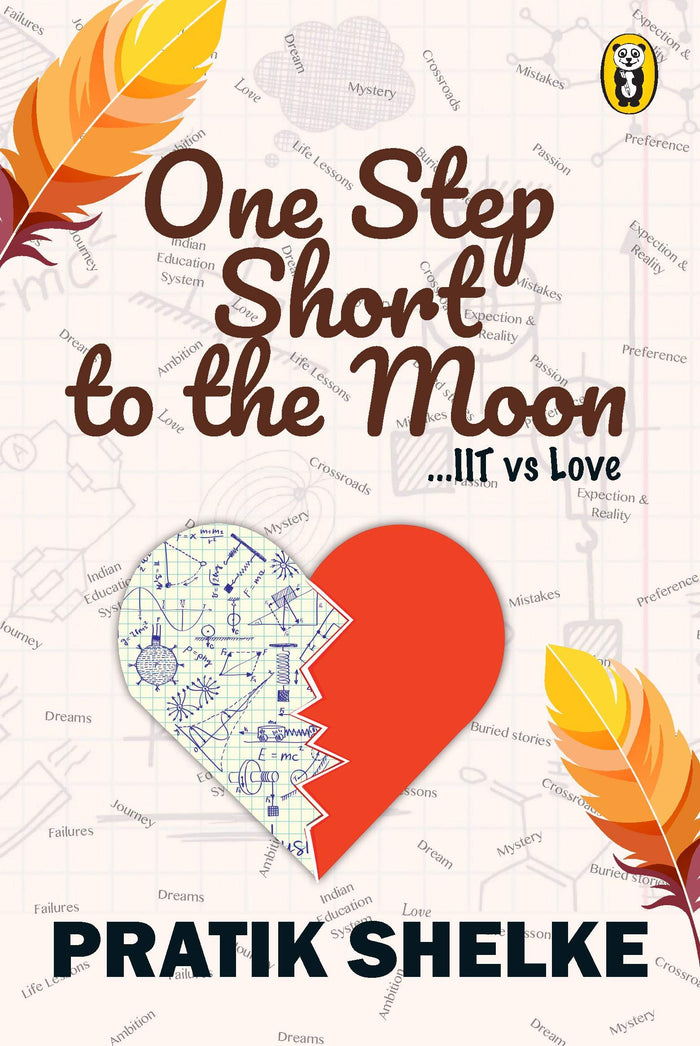 One Step Short To The Moon...IIT vs LOVE by Pratik Shelke - Paperback cover