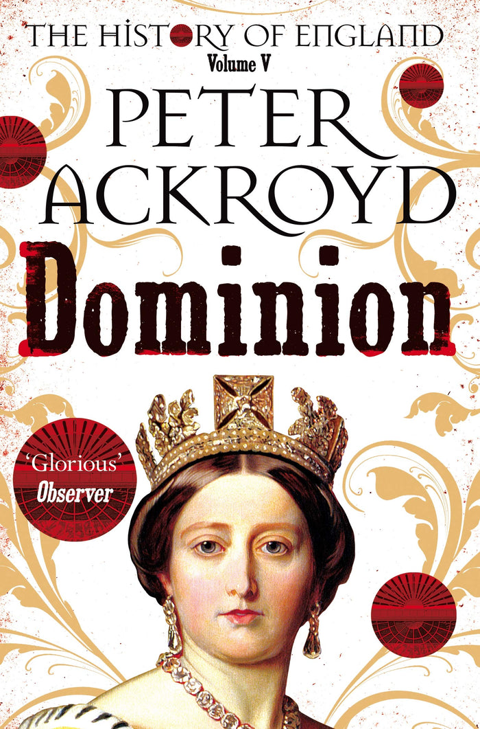 Dominion: A History of England Volume V (The History of England) by Peter Ackroyd - Paperback cover