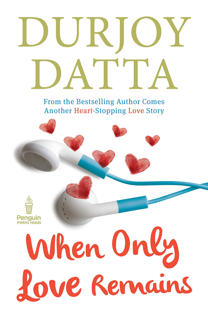 When Only Love Remains by Durjoy Datta - Paperback cover