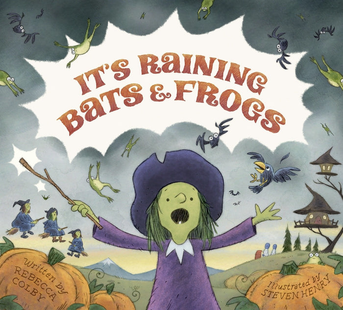 It's Raining Bats & Frogs by Rebecca Colby - Hardcover cover