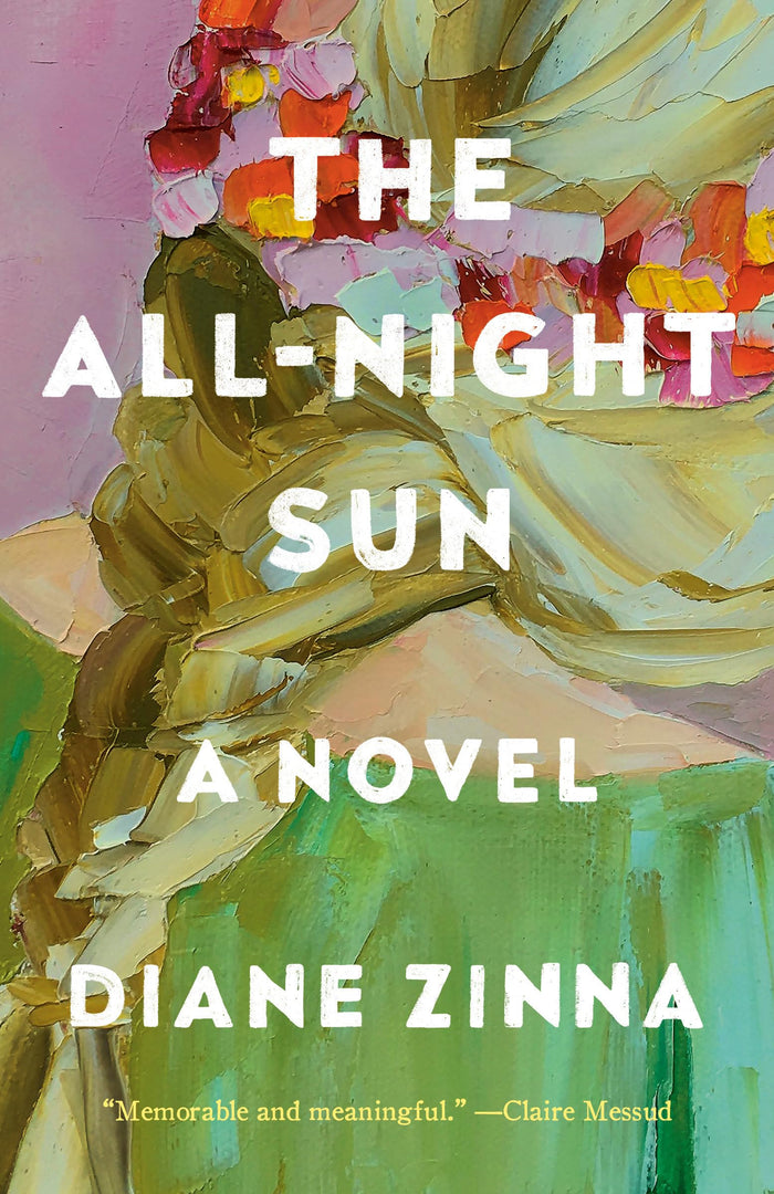 The All-Night Sun: A Novel by Diane Zinna - Paperback cover