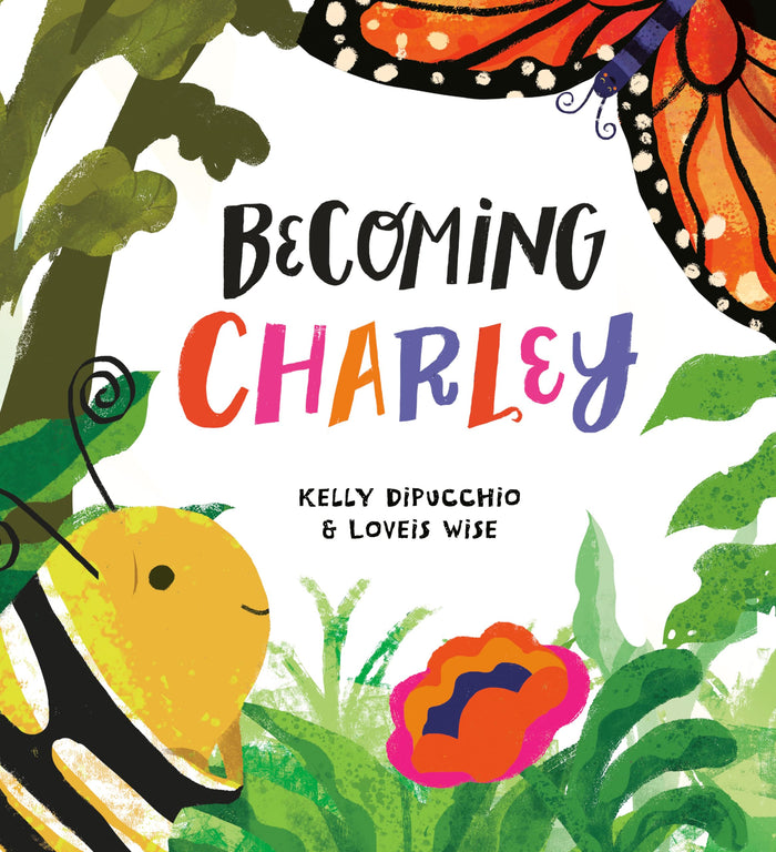 Becoming Charley by Kelly DiPucchio - Hardcover cover