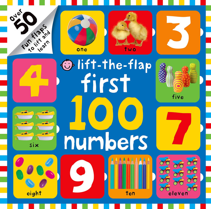 First 100 Lift The Flap Numbers: Over 50 Fun Flaps to Lift and Learn by Roger Priddy - Board Book cover