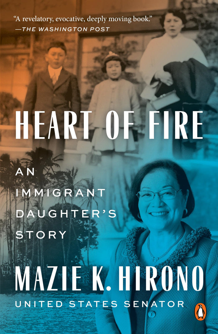 Heart of Fire: An Immigrant Daughter's Story by Mazie K. Hirono - Paperback cover