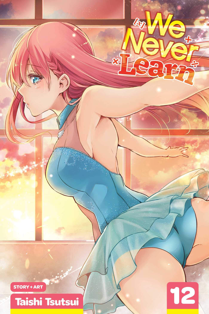We Never Learn, Vol. 12: The Ice Flower Dances with [X] at Twilight by Taishi Tsutsui - Paperback cover