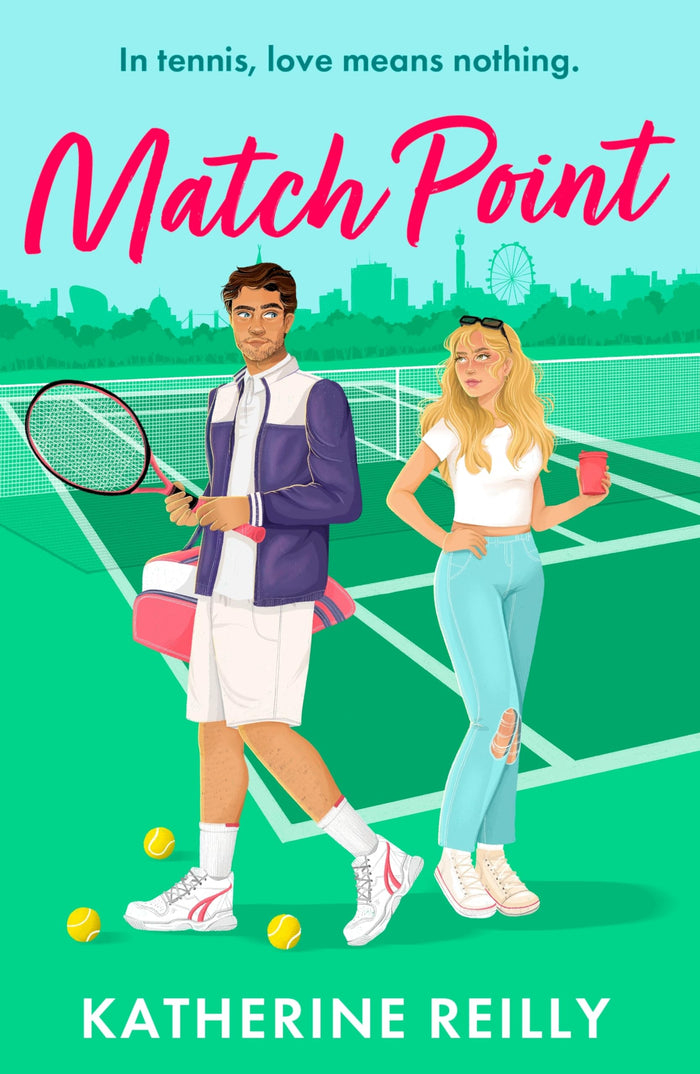 Match Point: a forced proximity, enemies-to-lovers tennis rom-com perfect for fans of sport romance by Katherine Reilly - Paperback cover