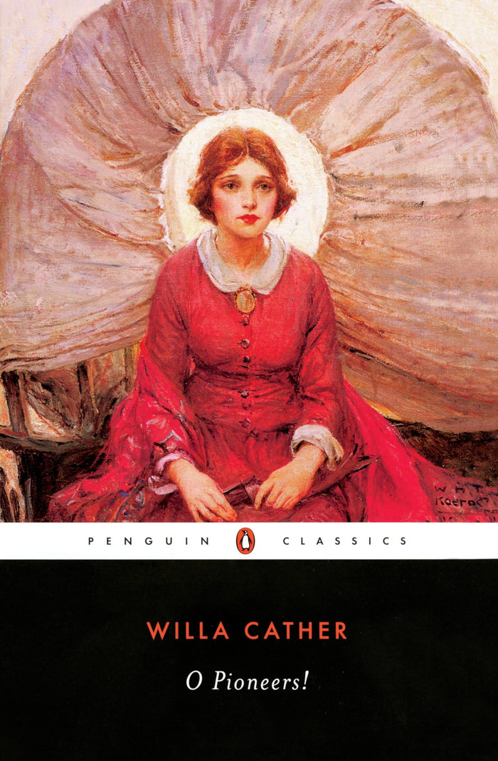 O Pioneers! (The Great Plains Trilogy) by Willa Cather - Paperback cover